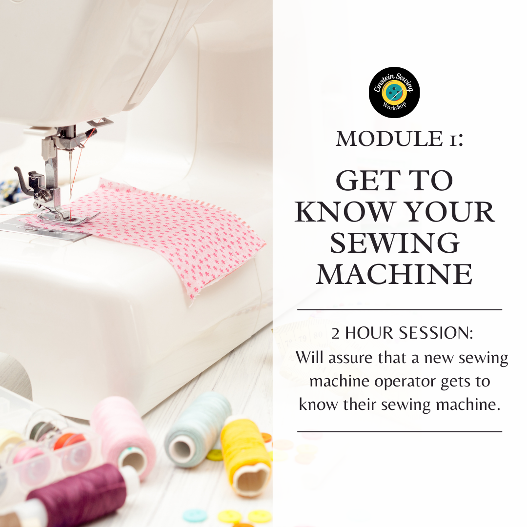 Module 1: Get to Know Your Sewing Machine Class – Einstein Sewing