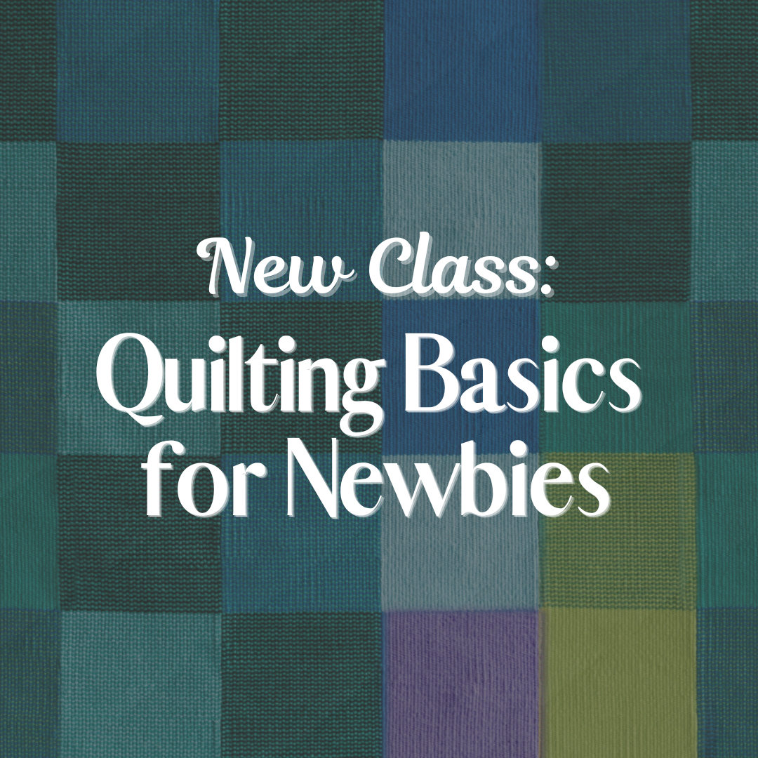 Quilting Basics for Newbies